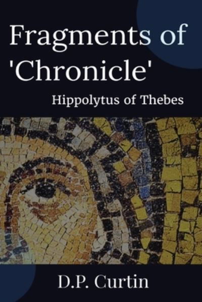 Cover for Hippolytus of Thebes · Fragments Of 'Chronicle' (Book) (2023)