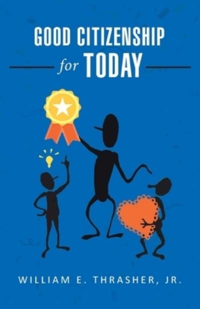Cover for William E. Thrasher · Good Citizenship for Today (Book) (2023)