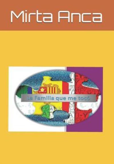 Cover for Mirta Anca · La Familia Que Me Toc ! (Paperback Book) (2017)