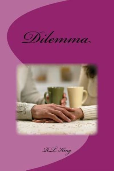 Cover for R T King · Dilemma (Paperback Bog) (2017)
