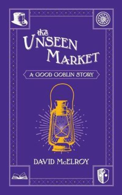 Cover for David McElroy · The Unseen Market (Paperback Book) (2018)