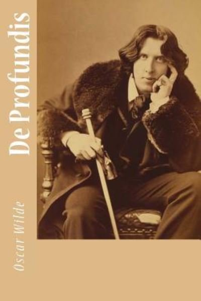 De Profundis - Oscar Wilde - Livros - Createspace Independent Publishing Platf - 9781983503603 - 3 de janeiro de 2018
