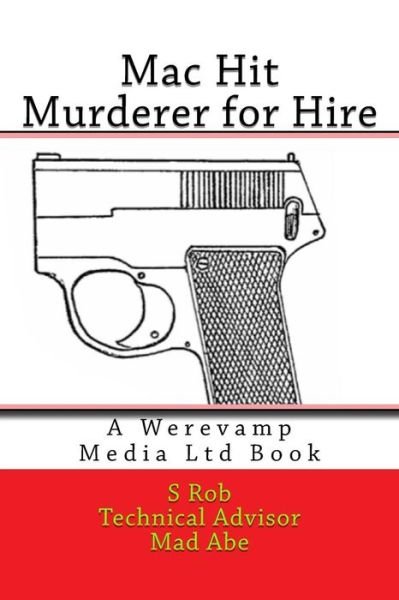 Cover for S Rob · Mac Hit Murderer for Hire (Paperback Book) (2018)