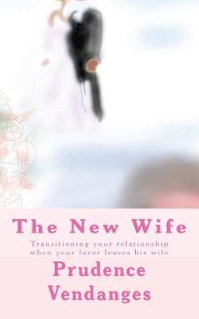 Cover for Prudence Vendanges · The New Wife (Paperback Bog) (2018)