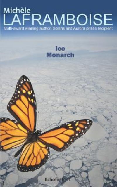 Cover for Michèle Laframboise · Ice Monarch (Paperback Book) (2018)