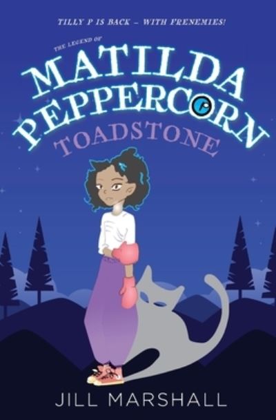 Cover for Jill Marshall · The Legend of Matilda Peppercorn: Toadstone (Paperback Book) (2020)