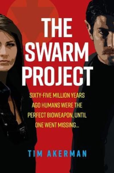 Cover for Tim Akerman · The Swarm Project (Paperback Bog) (2018)