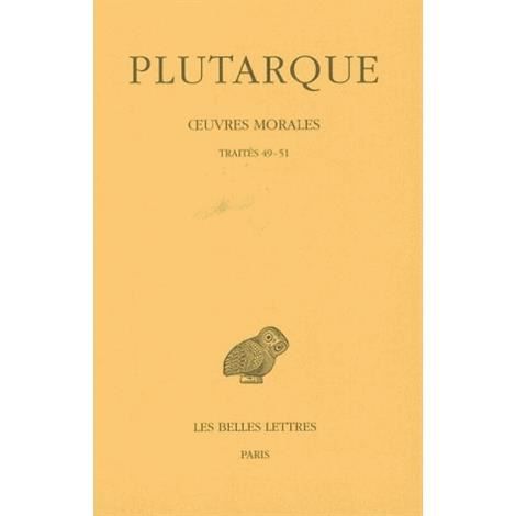 Cover for Plutarque · Oeuvres Morales: Tome Xi, 1ere Partie. Traités 49-51. - Le Philosophe Doit Surtout S'entretenir Avec Les Grands. - a Un Chef Mal Éduqué. - Si La ... De France Serie Grecque) (Taschenbuch) [French edition] (2003)