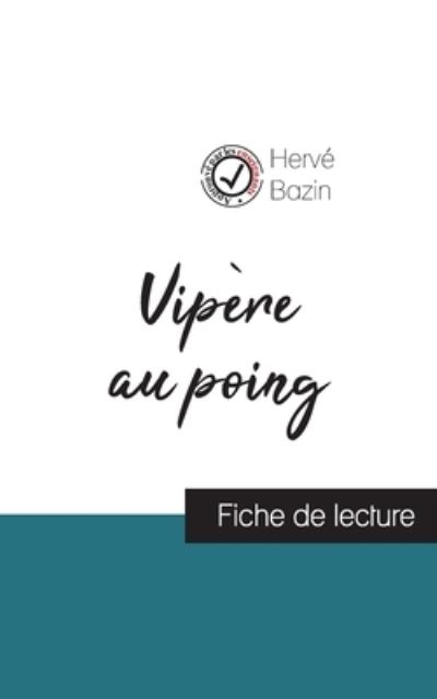 Cover for Herve Bazin · Vipere au poing de Herve Bazin (fiche de lecture et analyse complete de l'oeuvre) (Paperback Book) (2021)