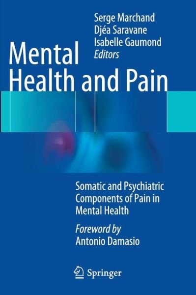 Cover for Mental Health and Pain: Somatic and Psychiatric Components of Pain in Mental Health (Paperback Book) [Softcover reprint of the original 1st ed. 2014 edition] (2016)