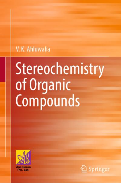 Cover for V.K. Ahluwalia · Stereochemistry of Organic Compounds (Hardcover Book) [1st ed. 2022 edition] (2022)