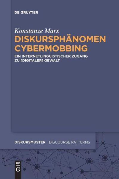Diskursphänomen Cybermobbing - Marx - Books - - 9783110646603 - July 8, 2019