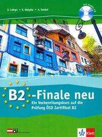 B2-Finale, Vorbereitungskurs zur OeSD-Prufung: Ubungsbuch mit Audio-CD -  - Książki - Klett (Ernst) Verlag,Stuttgart - 9783126768603 - 26 lipca 2018