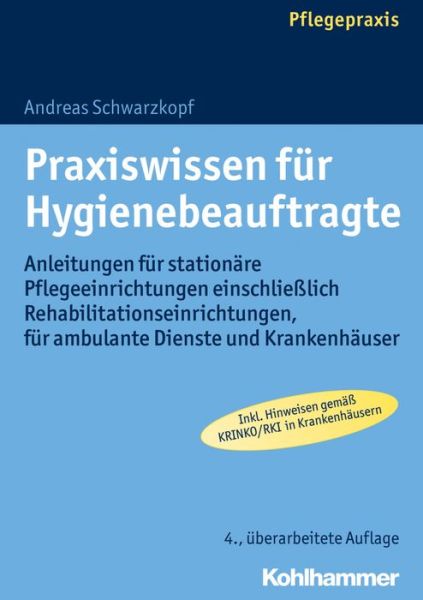 Praxiswissen für Hygienebea - Schwarzkopf - Książki -  - 9783170286603 - 16 grudnia 2015