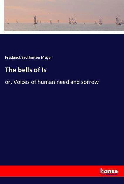 The bells of Is - Meyer - Bøger -  - 9783337609603 - 10. oktober 2022