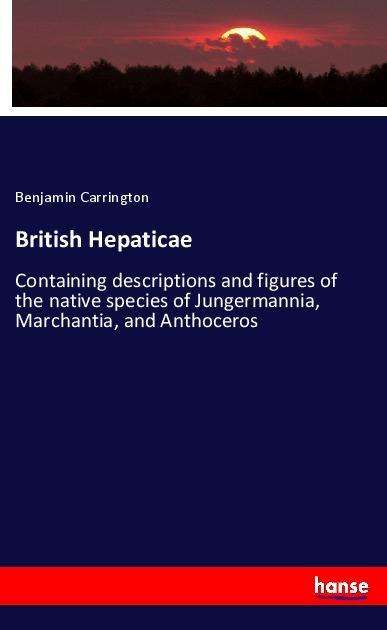 Cover for Carrington · British Hepaticae (N/A)