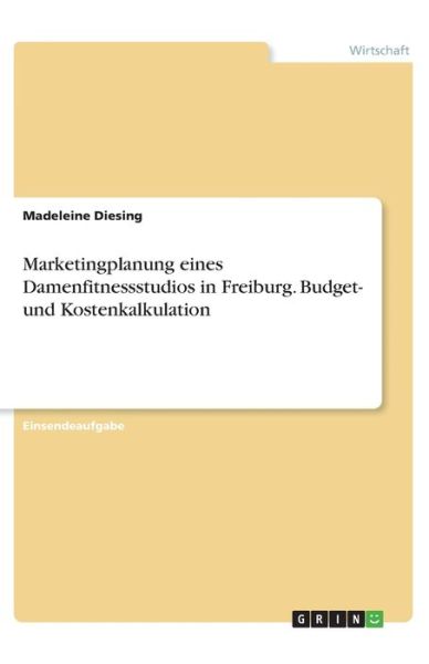 Cover for Diesing · Marketingplanung eines Damenfit (Book)