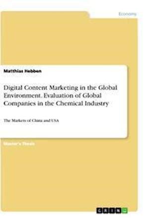 Cover for Matthias Hebben · Digital Content Marketing in the Global Environment. Evaluation of Global Companies in the Chemical Industry (Paperback Book) (2021)