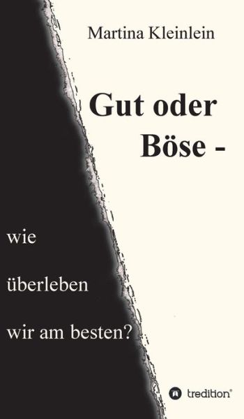 Cover for Martina Kleinlein · Gut oder Boese - wie uberleben wir am besten? (Hardcover Book) (2021)