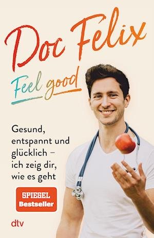 Cover for Felix M. Berndt · Doc Felix  Feel good (Bok) (2023)