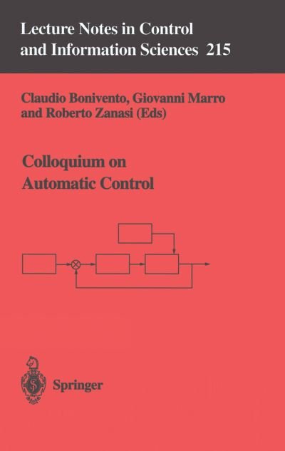 Claudio Bonivento · Colloquium on Automatic Control - Lecture Notes in Control and Information Sciences (Pocketbok) (1996)