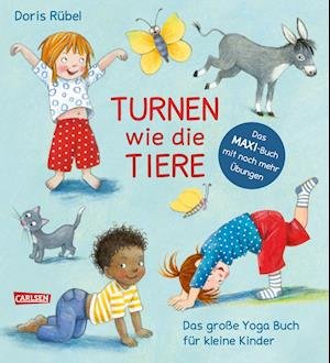 Cover for Doris Rübel · Turnen wie die Tiere - Das große Yogabuch für kleine Kinder (Board book) (2022)