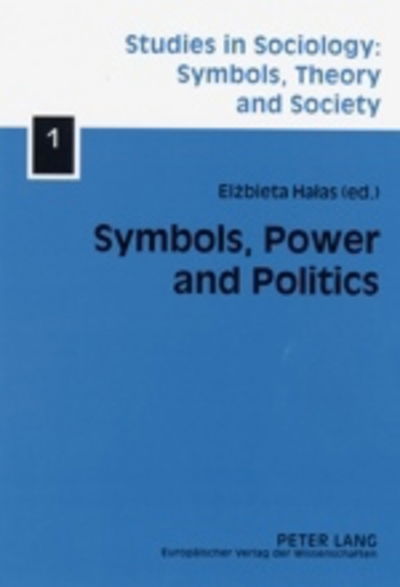 Cover for Symbols, Power and Politics - Studies in Sociology: Symbols, Theory and Society (Paperback Book) (2002)