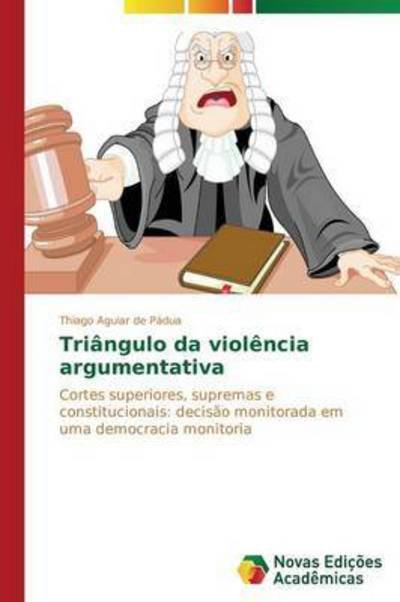 Cover for Aguiar De Pádua Thiago · Triângulo Da Violência Argumentativa (Pocketbok) [Portuguese edition] (2014)