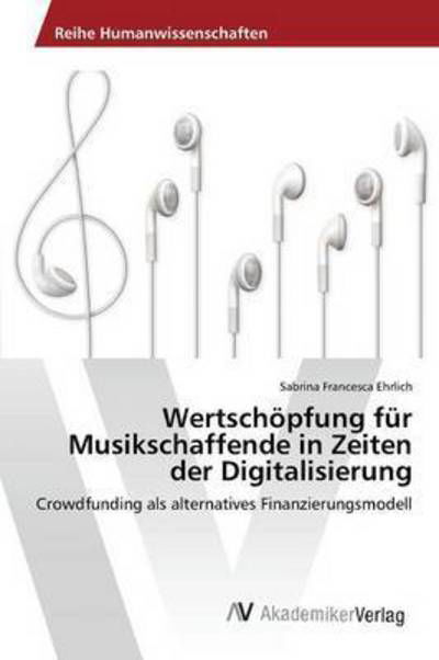 Cover for Ehrlich · Wertschöpfung für Musikschaffen (Bog) (2015)