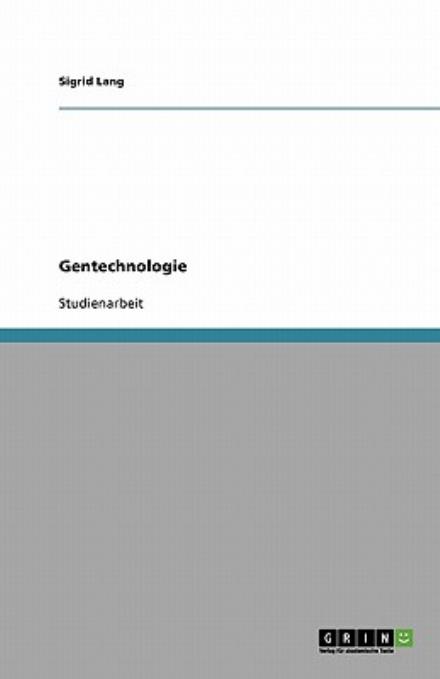 Cover for Lang · Gentechnologie (Book) [German edition] (2009)