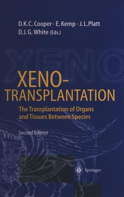 Cover for David K C Cooper · Xenotransplantation: The Transplantation of Organs and Tissues Between Species (Paperback Book) [2nd ed. 1997. Softcover reprint of the original 2n edition] (2012)