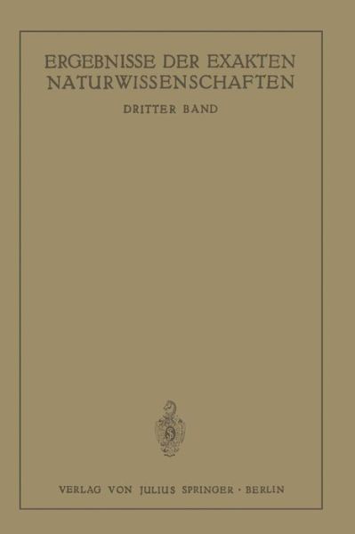 Cover for Schriftleitung Der Naturwissenschaften · Ergebnisse Der Exakten Naturwissenschaften: Dritter Band - Springer Tracts in Modern Physics (Paperback Book) [Softcover Reprint of the Original 1st 1924 edition] (1924)