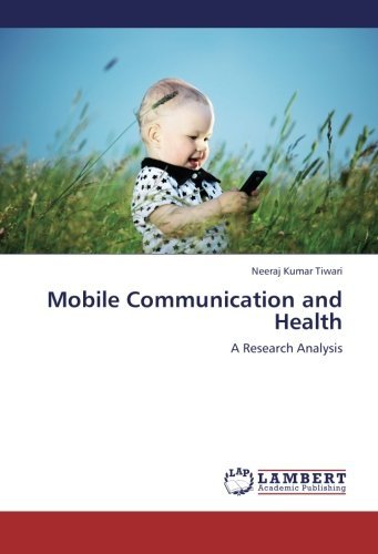 Cover for Neeraj Kumar Tiwari · Mobile Communication and Health: a Research Analysis (Taschenbuch) (2013)