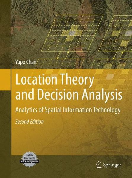 Cover for Chan · Location Theory and Decision Analysis (Book) [Softcover reprint of the original 2nd ed. 2011 edition] (2017)