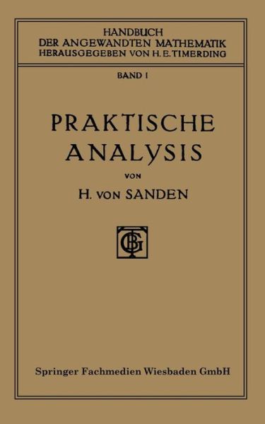 Cover for Horst Von Sanden · Praktische Analysis (Paperback Book) [2nd 2. Aufl. 1923. Softcover Reprint of the Origin edition] (1923)