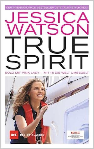 Cover for Jessica Watson · True Spirit (Bok) (2023)