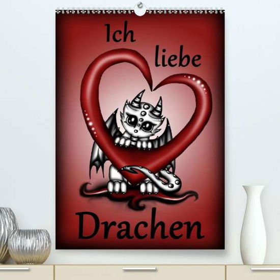 Cover for Creation · Ich liebe Drachen (Premium-Kal (Bog)