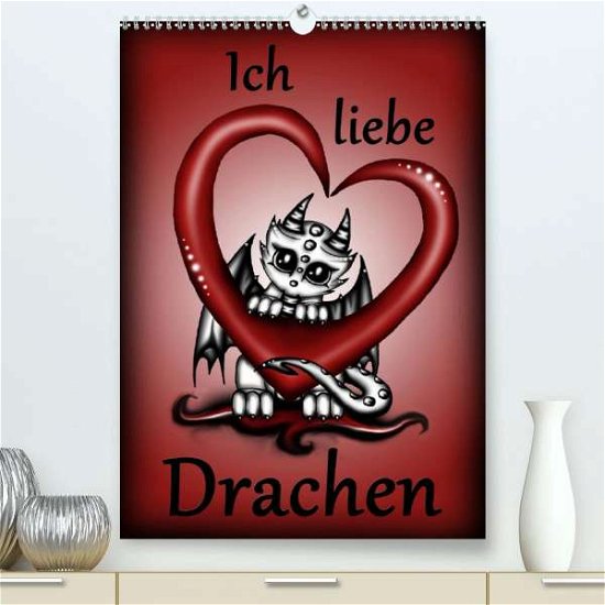 Cover for Creation · Ich liebe Drachen (Premium-Kal (Book)