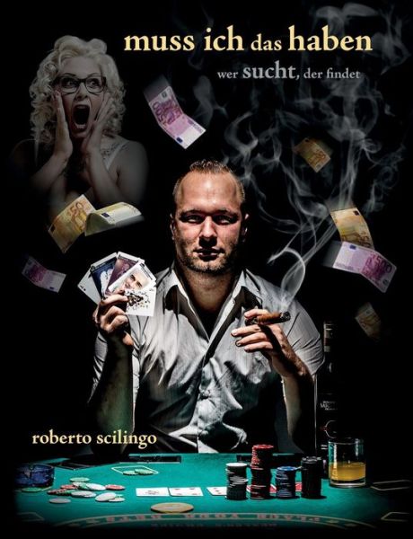 Cover for Roberto Scilingo · Muss Ich Das Haben? (Paperback Book) [German edition] (2013)