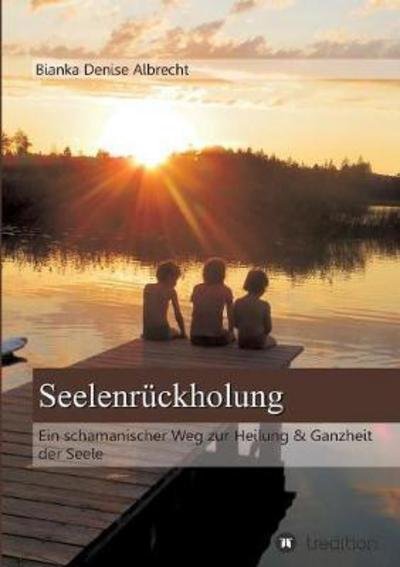 Cover for Albrecht · Seelenrückholung (Bog) (2017)