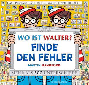 Cover for Martin Handford · Wo ist Walter? Finde den Fehler (Bog) (2023)