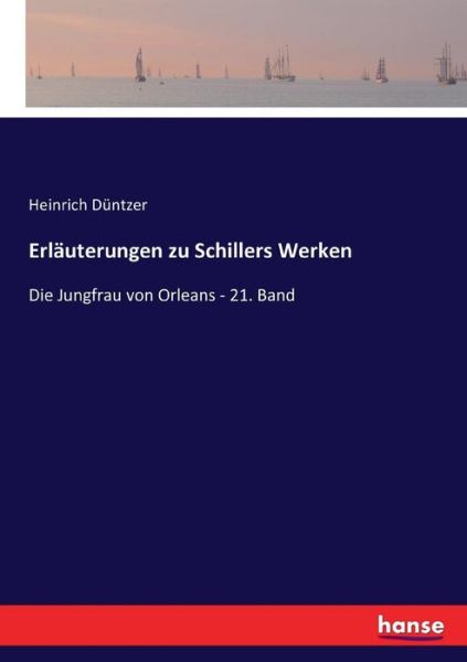 Cover for Düntzer · Erläuterungen zu Schillers Werk (Book) (2016)