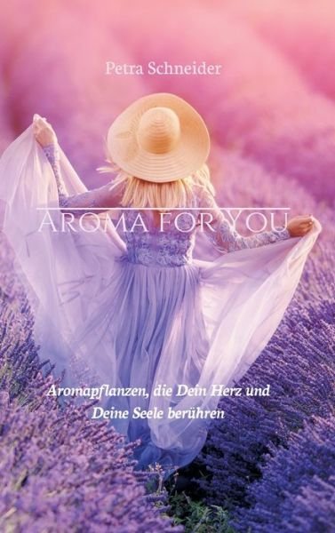 Cover for Schneider · Aroma for You (Bok) (2019)