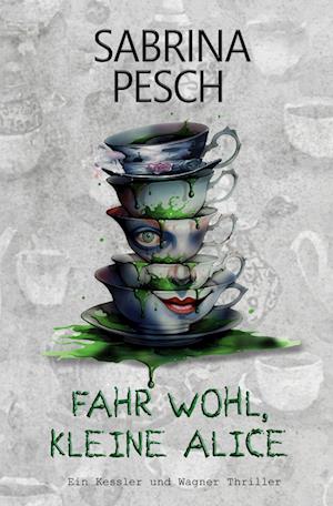 Cover for Sabrina Pesch · Fahr wohl, kleine Alice (Book) (2024)