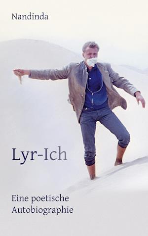 Cover for Nandinda · Lyr-Ich - Eine poetische Autobiographie (Hardcover Book) (2022)