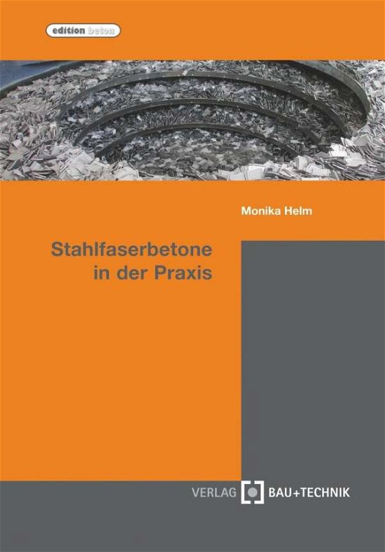 Cover for Helm · Stahlfaserbetone in der Praxis (Bog)