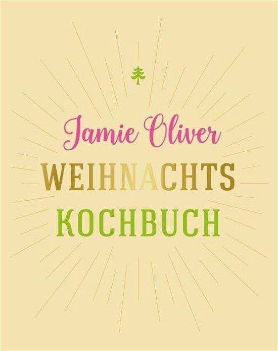 Weihnachtskochbuch - Oliver - Bøger -  - 9783831031603 - 