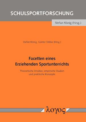 Cover for Stefan Konig · Facetten Eines Erziehenden Sportunterrichts (Paperback Book) (2016)