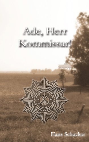 Ade, Herr Kommissar ! - Hans Schuckar - Books - Books On Demand - 9783833462603 - November 14, 2006