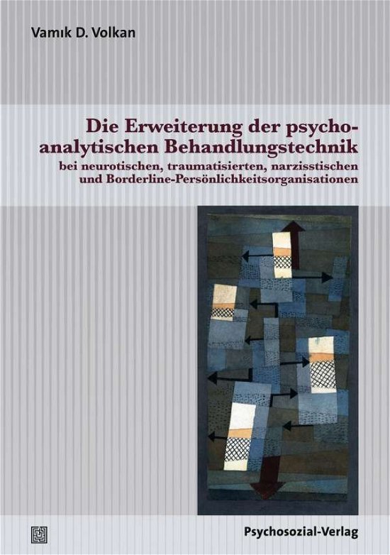Cover for Vamik D. Volkan · Die Erweiterung der psychoanalytischen Behandlungstechnik (Taschenbuch) (2018)